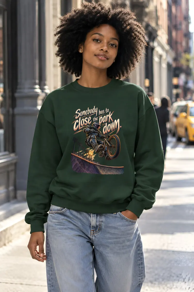 “Somebody Has To Close The Park” Unisex Crewneck Sweatshirt