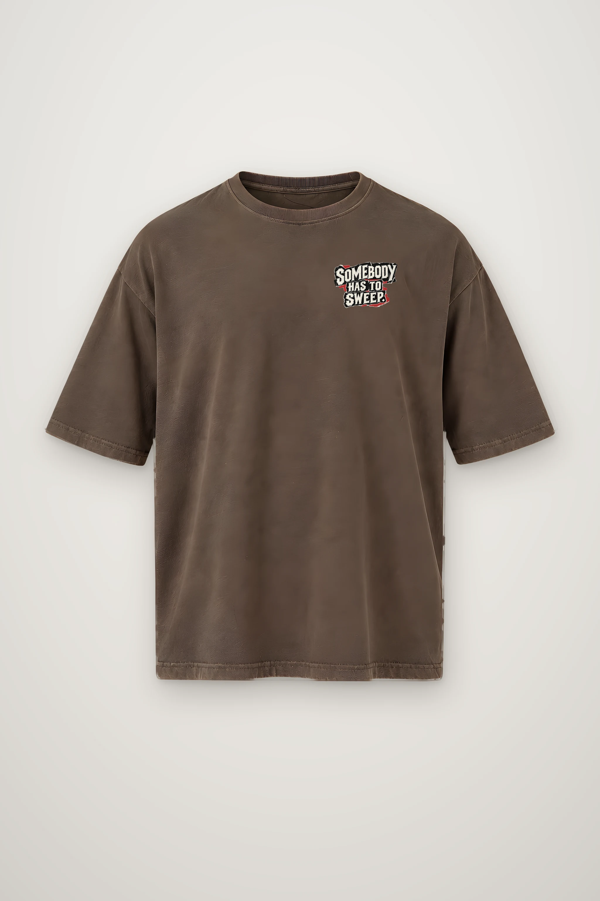 "Somebody Has To Sweep" Men's Oversized Heavyweight Crewneck T-Shirt
