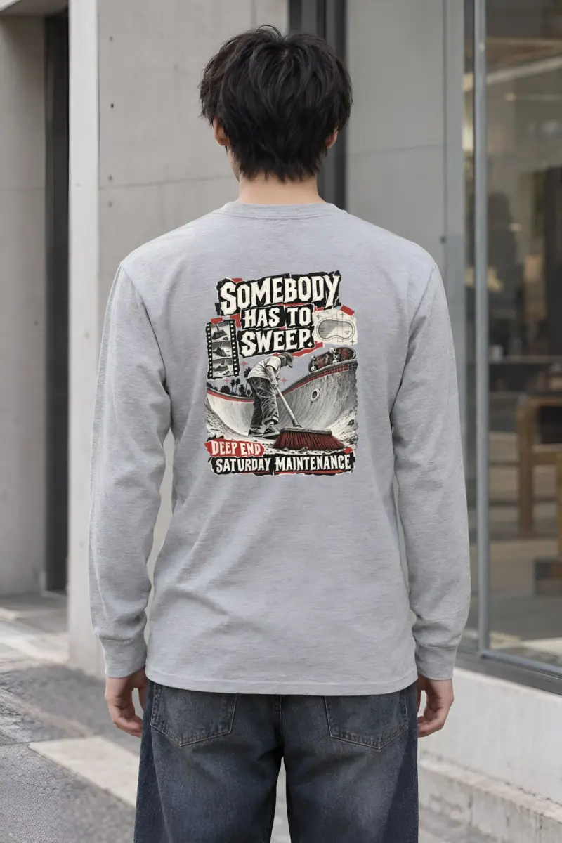 "Somebody Has To Sweep" Unisex Longsleeve T-shirt