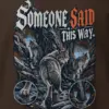 "Someone Said This Way" Heavy Blend Unisex Crewneck Sweatshirt