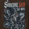 "Someone Said This Way" Heavy Blend Unisex Pullover Hoodie