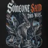 "Someone Said This Way" Heavyweight Unisex Crewneck T-shirt