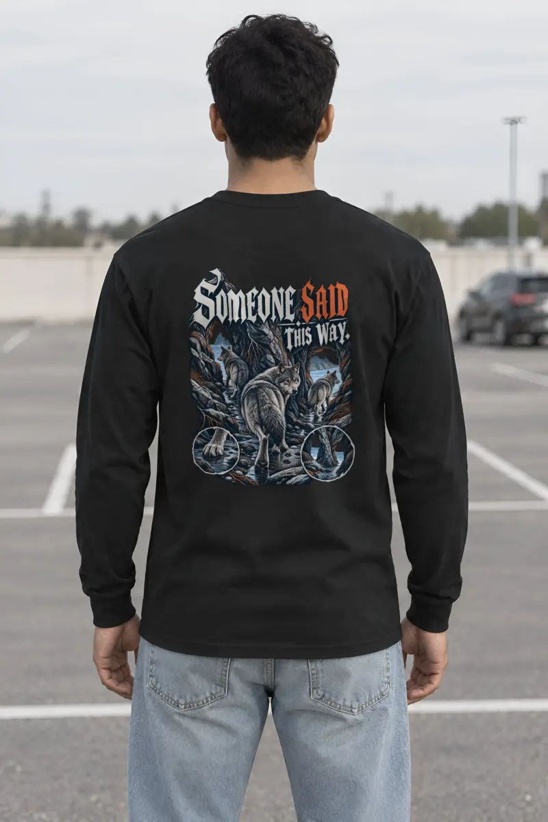"Someone Said This Way" Unisex Longsleeve T-shirt