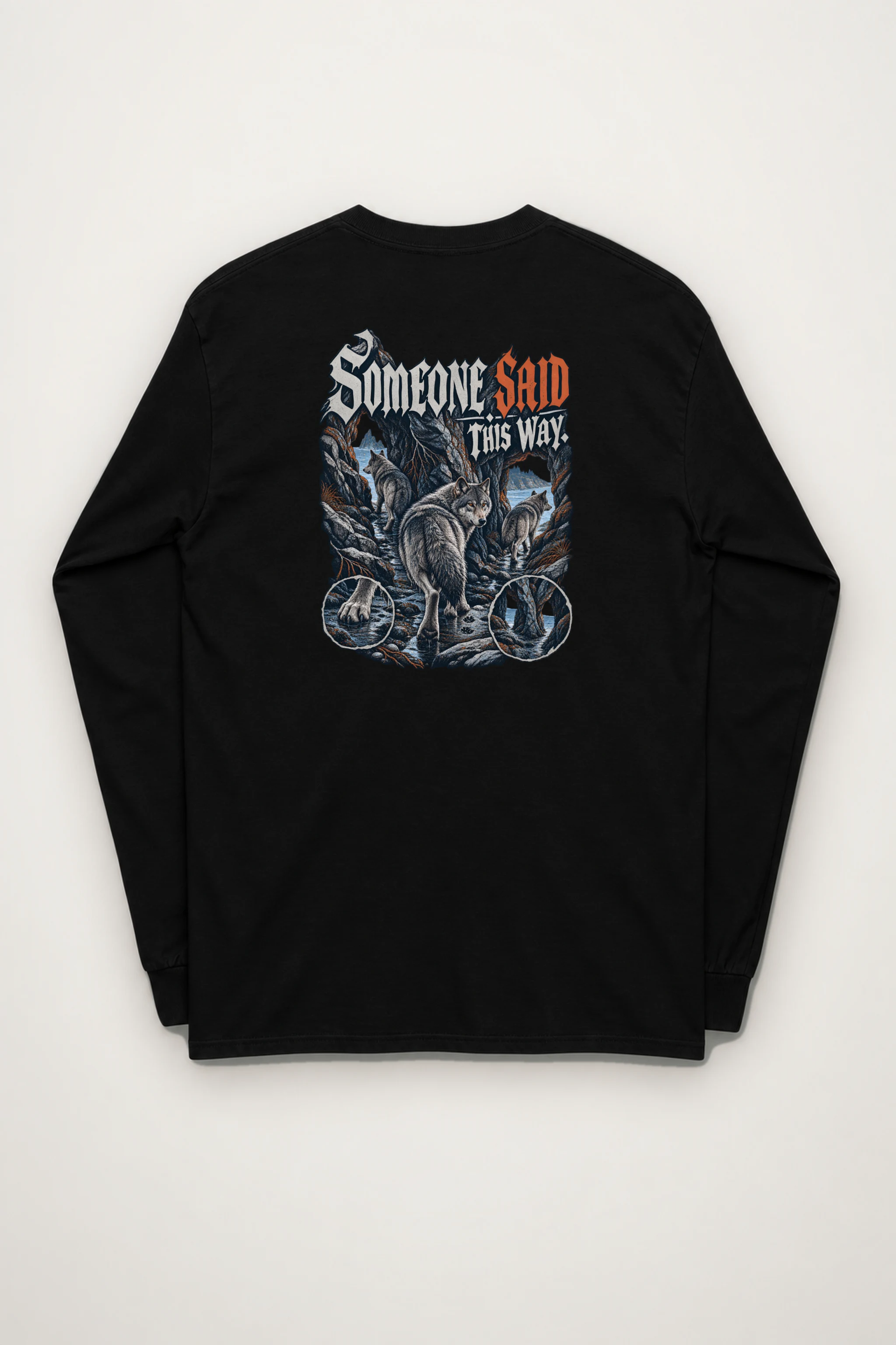 "Someone Said This Way" Unisex Longsleeve T-shirt