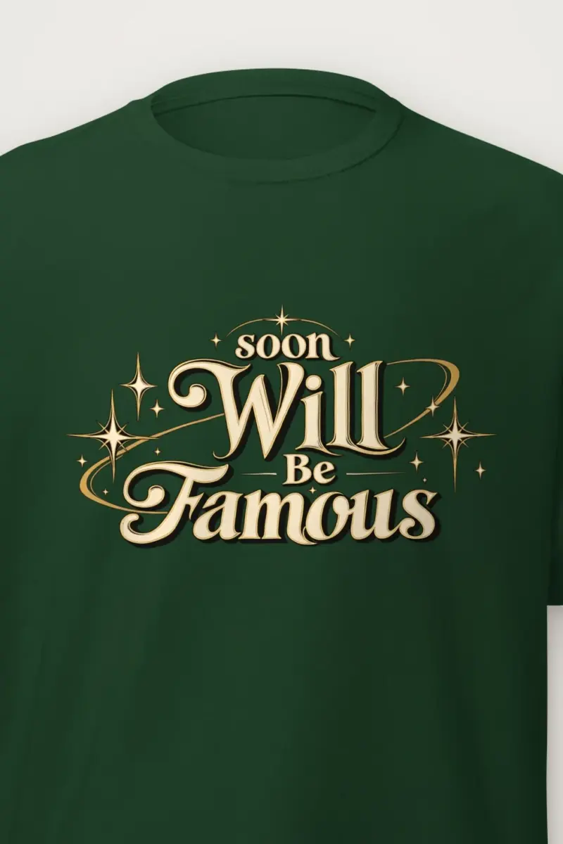 "Soon Will Be Famous" Heavyweight Unisex Crewneck T-shirt