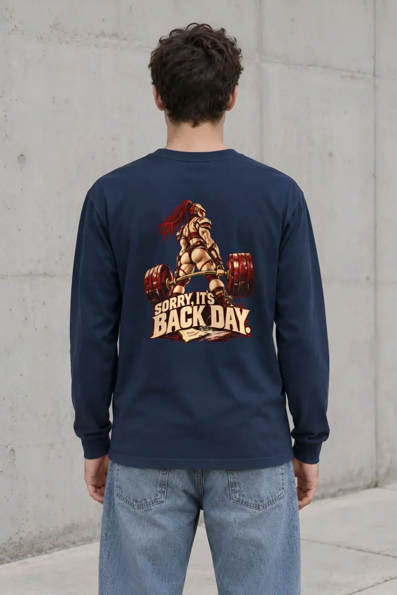 “Sorry, It’s Back Day” Unisex Longsleeve T-shirt