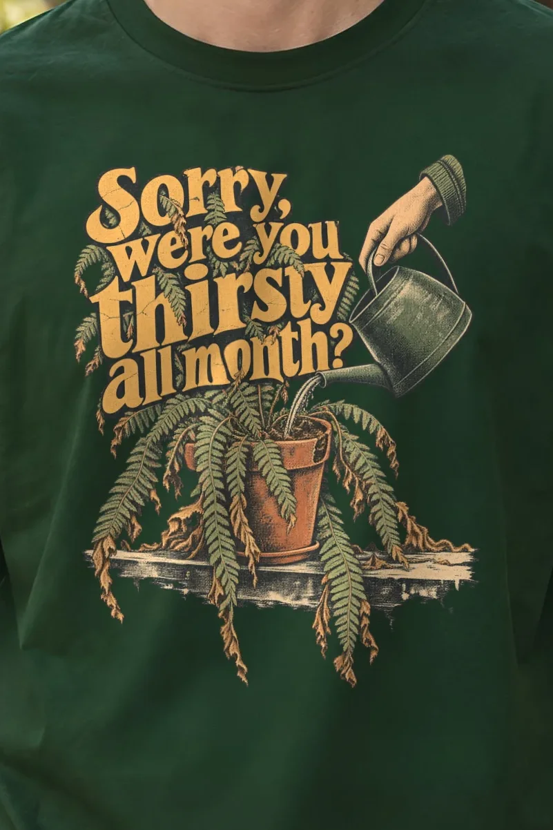 "Sorry, Were You Thirsty All Month?" Heavyweight Unisex Crewneck T-shirt - the graphic up close