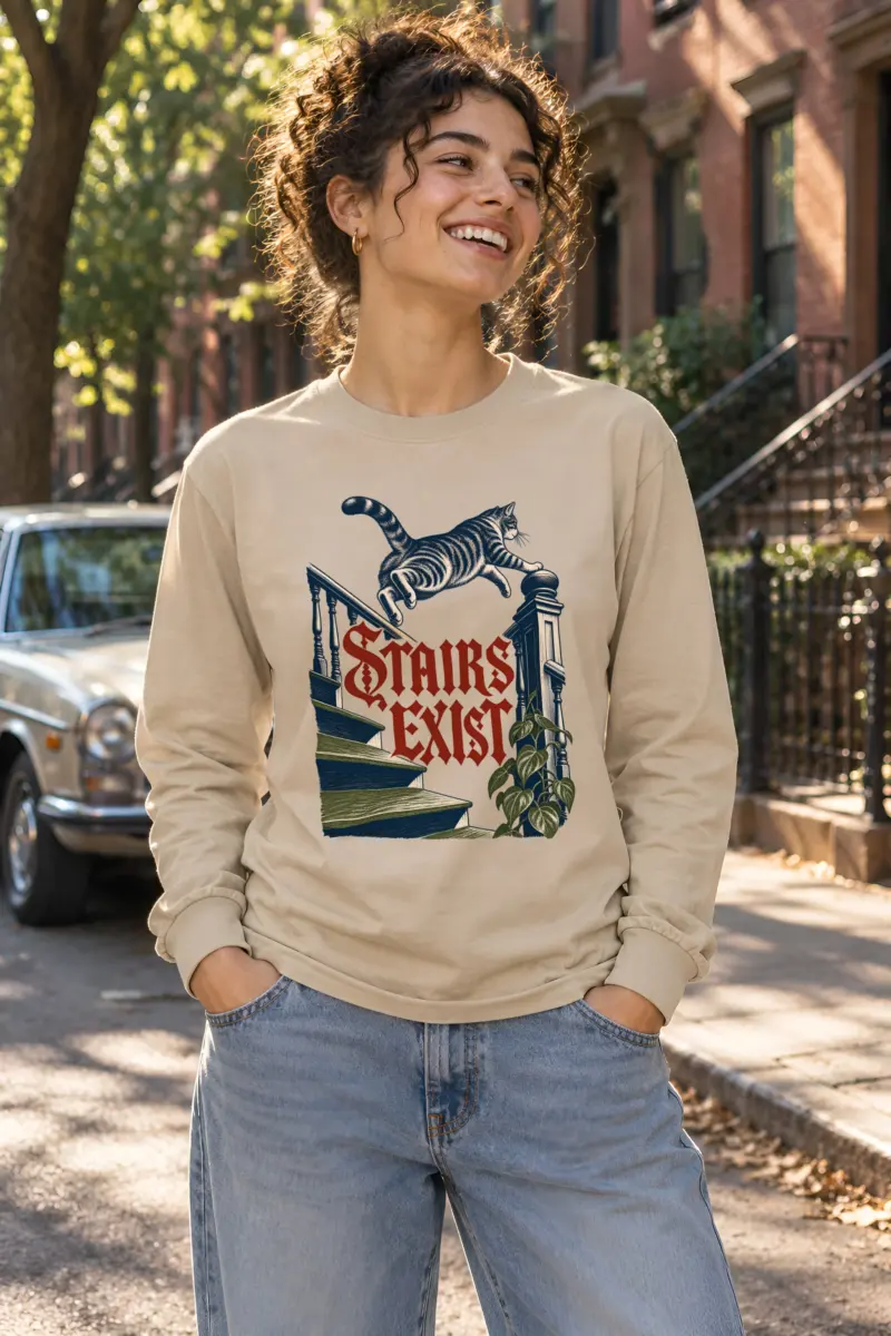 "Stairs Exist" Unisex Longsleeve T-shirt