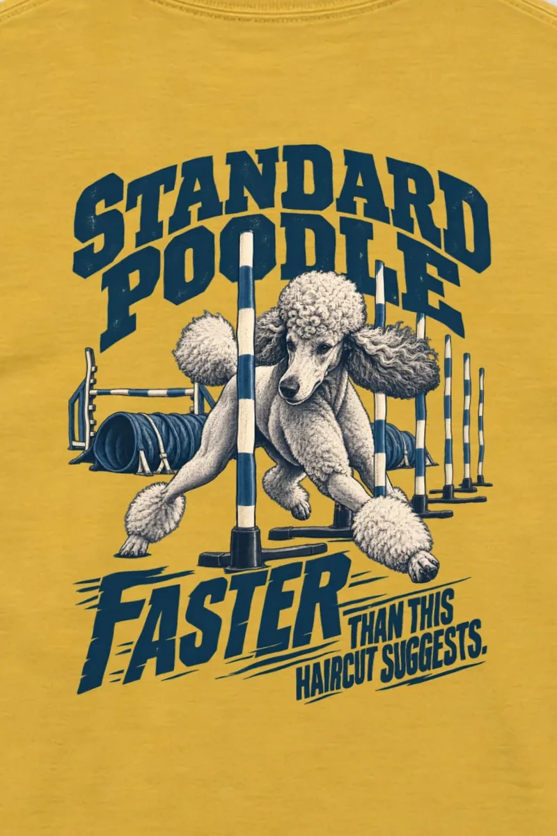 "Standard Poodle Faster Than This Haircut" Unisex Longsleeve T-shirt - the graphic up close