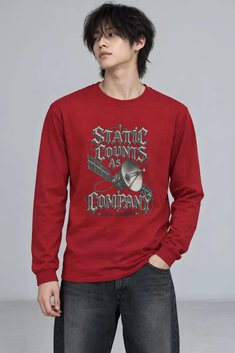 "STATIC COUNTS AS COMPANY" Unisex Longsleeve T-shirt