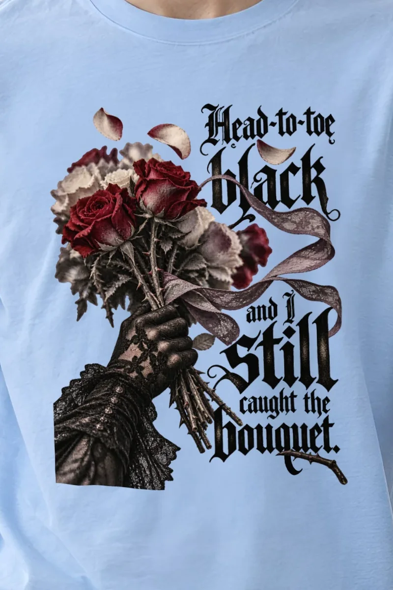 "Still Caught the Bouquet" Unisex Longsleeve T-shirt - the graphic up close