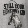 "Still Your Hometown Kid" Heavyweight Unisex Crewneck T-shirt