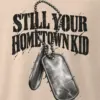 "Still Your Hometown Kid" Men's Oversized Heavyweight Crewneck T-Shirt