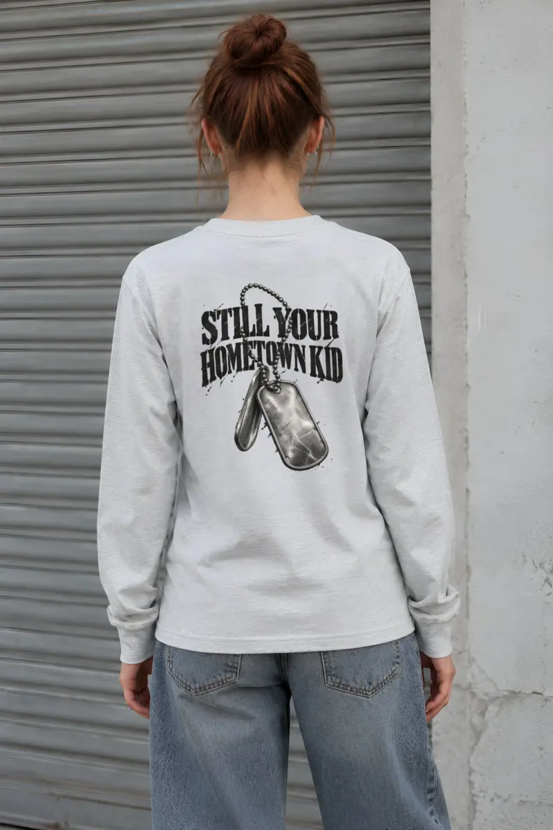 “Still Your Hometown Kid” Unisex Longsleeve T-shirt