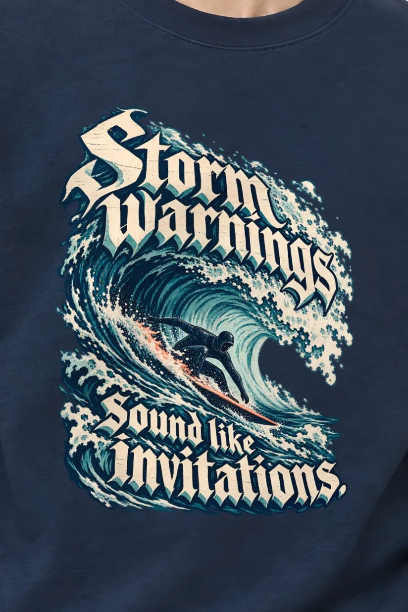 "Storm Warnings Sound Like Invitations" Unisex Crewneck Sweatshirt - the graphic up close