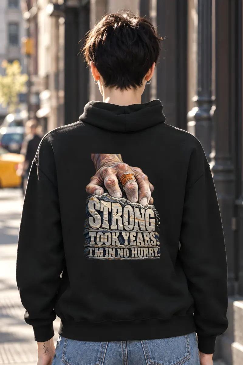 “Strong Took Years” Unisex Pullover Hoodie