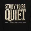 "Study To Be Quiet" Unisex Longsleeve T-shirt
