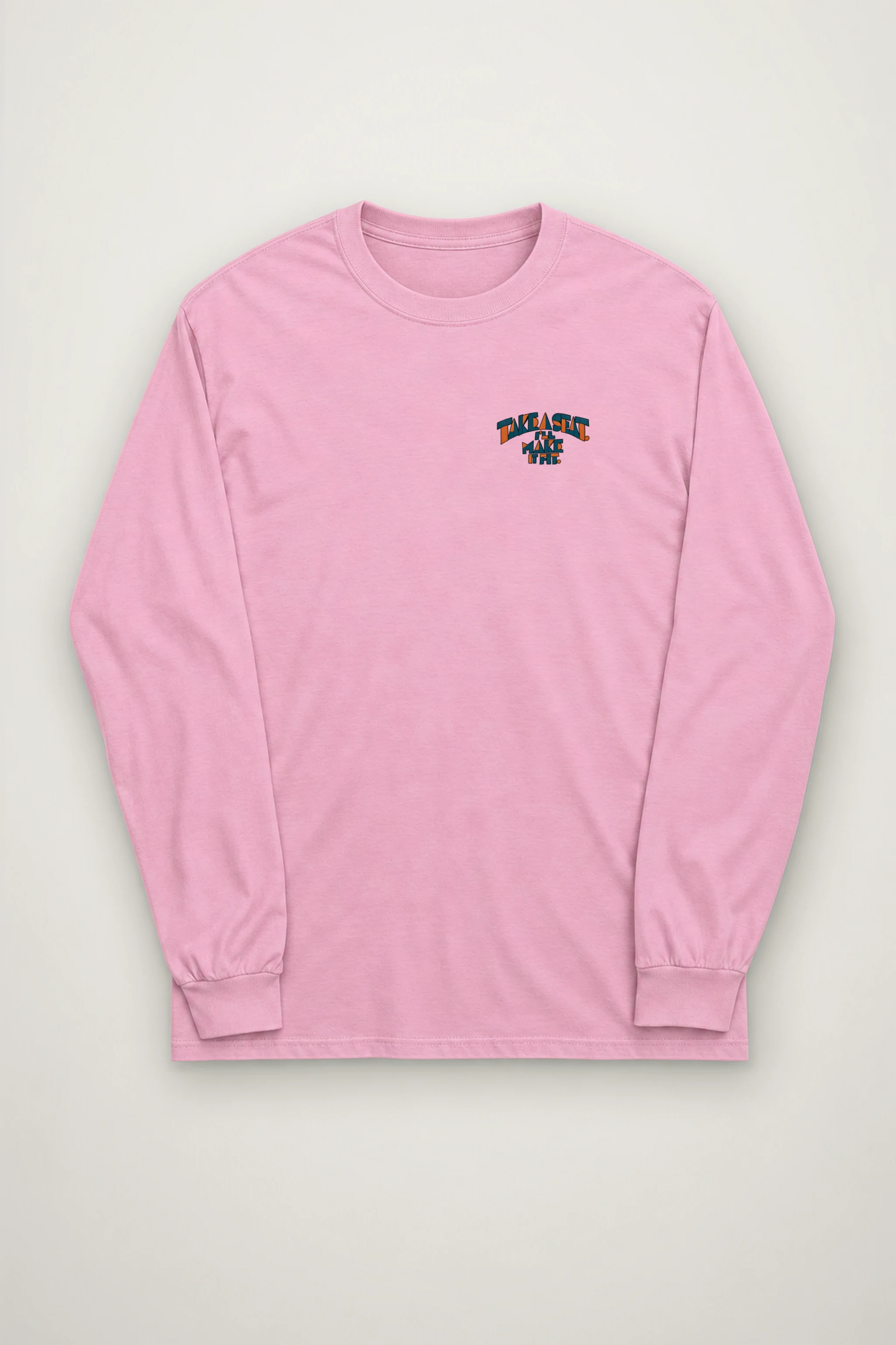 "Take a Seat, I'll Make It Fit" Unisex Longsleeve T-shirt