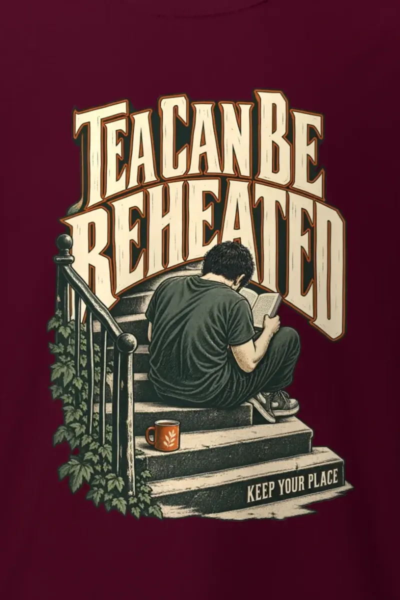 "Tea Can Be Reheated" Heavyweight Unisex Crewneck T-shirt - the graphic up close