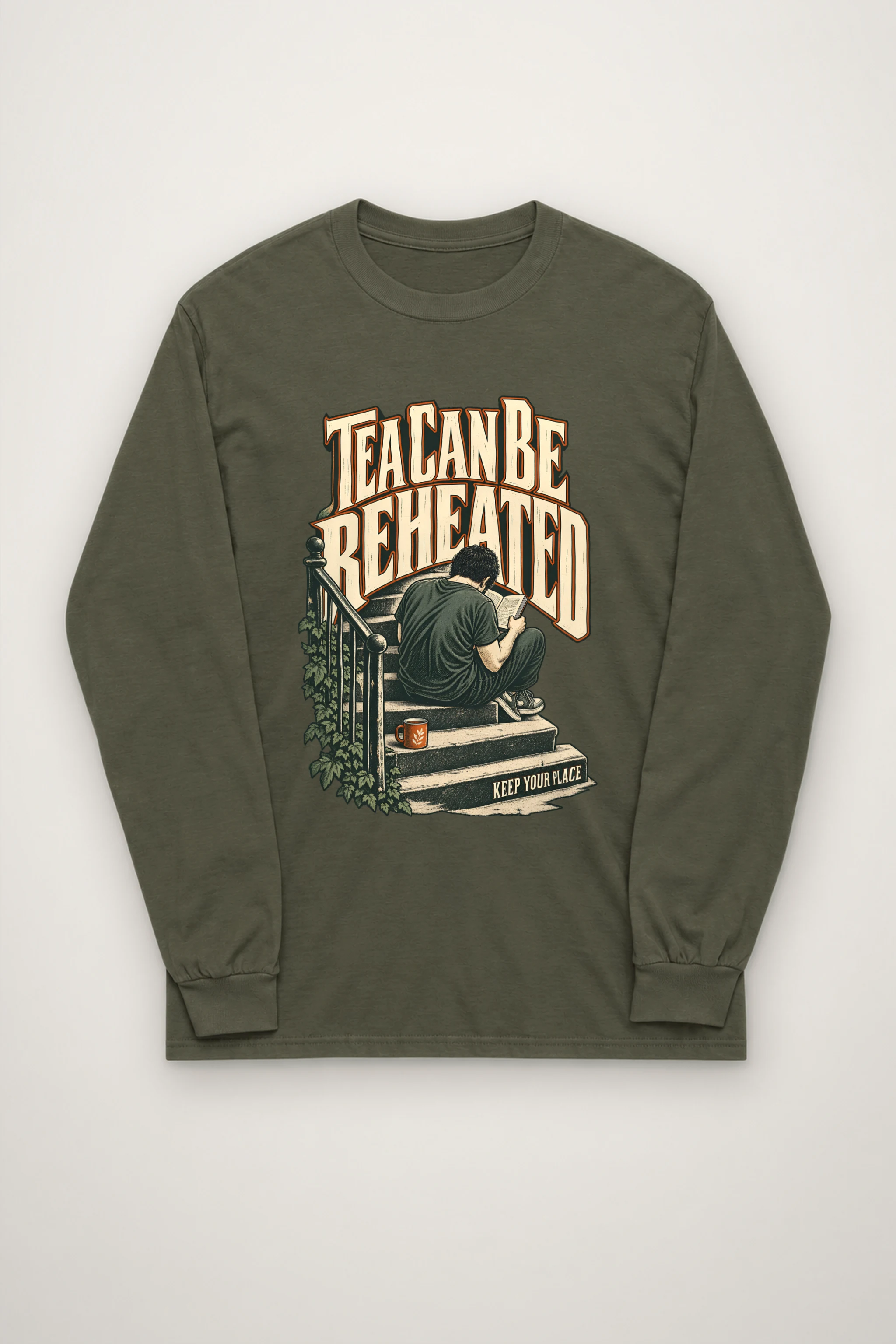 "Tea Can Be Reheated" Unisex Longsleeve T-shirt