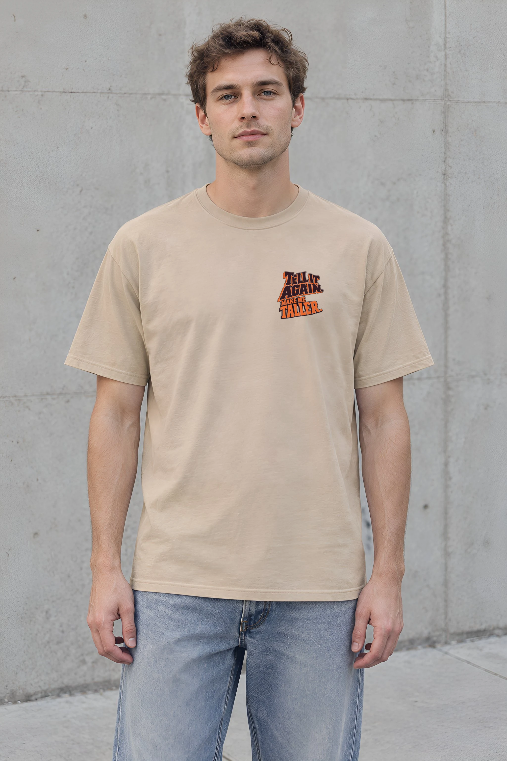 "Tell It Again Make Me Taller" Heavyweight Unisex Crewneck T-shirt