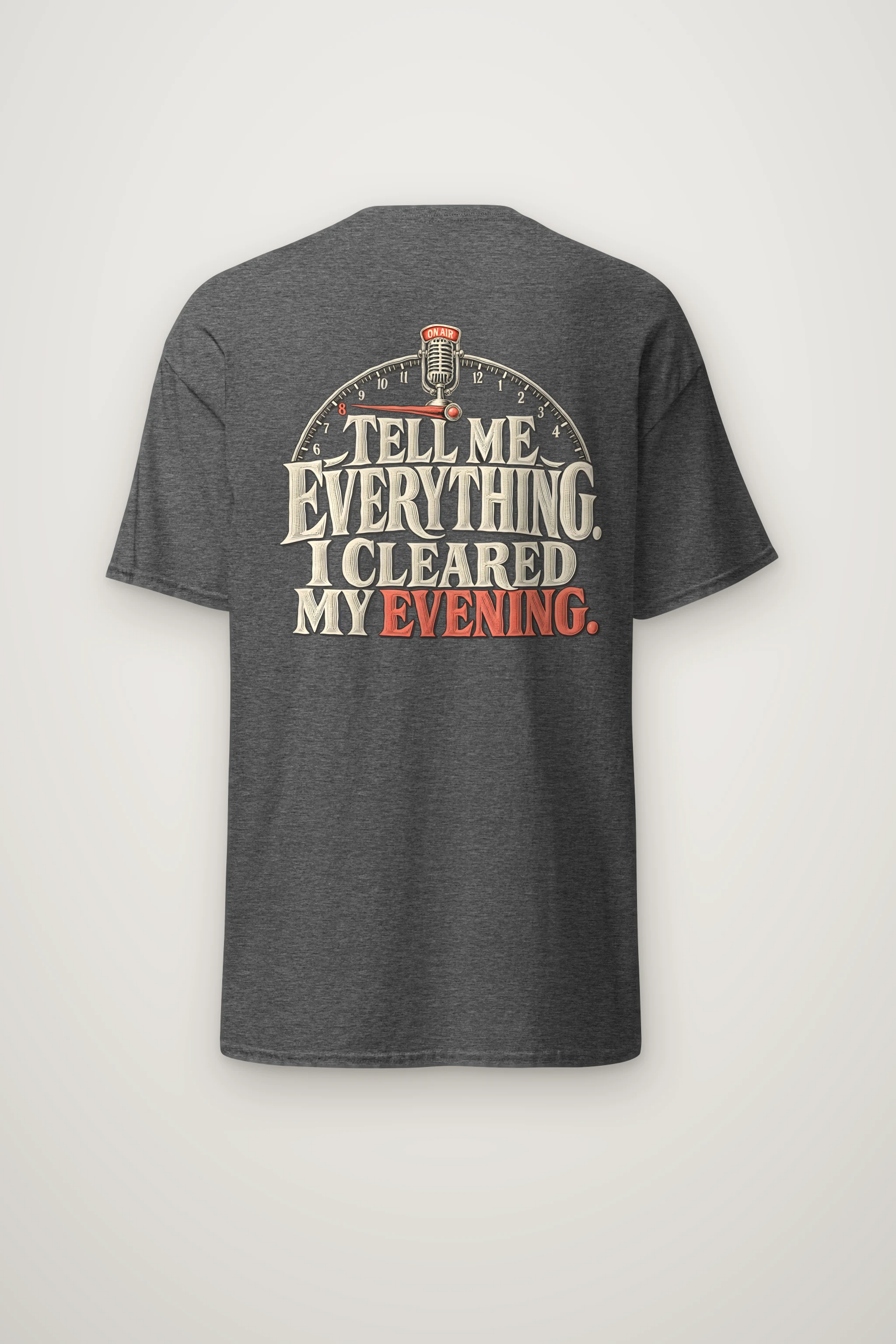 "Tell Me Everything" Heavyweight Unisex Crewneck T-shirt