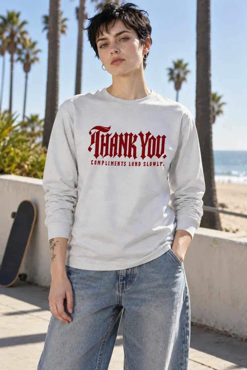 "Thank You. Compliments Land Slowly." Unisex Longsleeve T-shirt