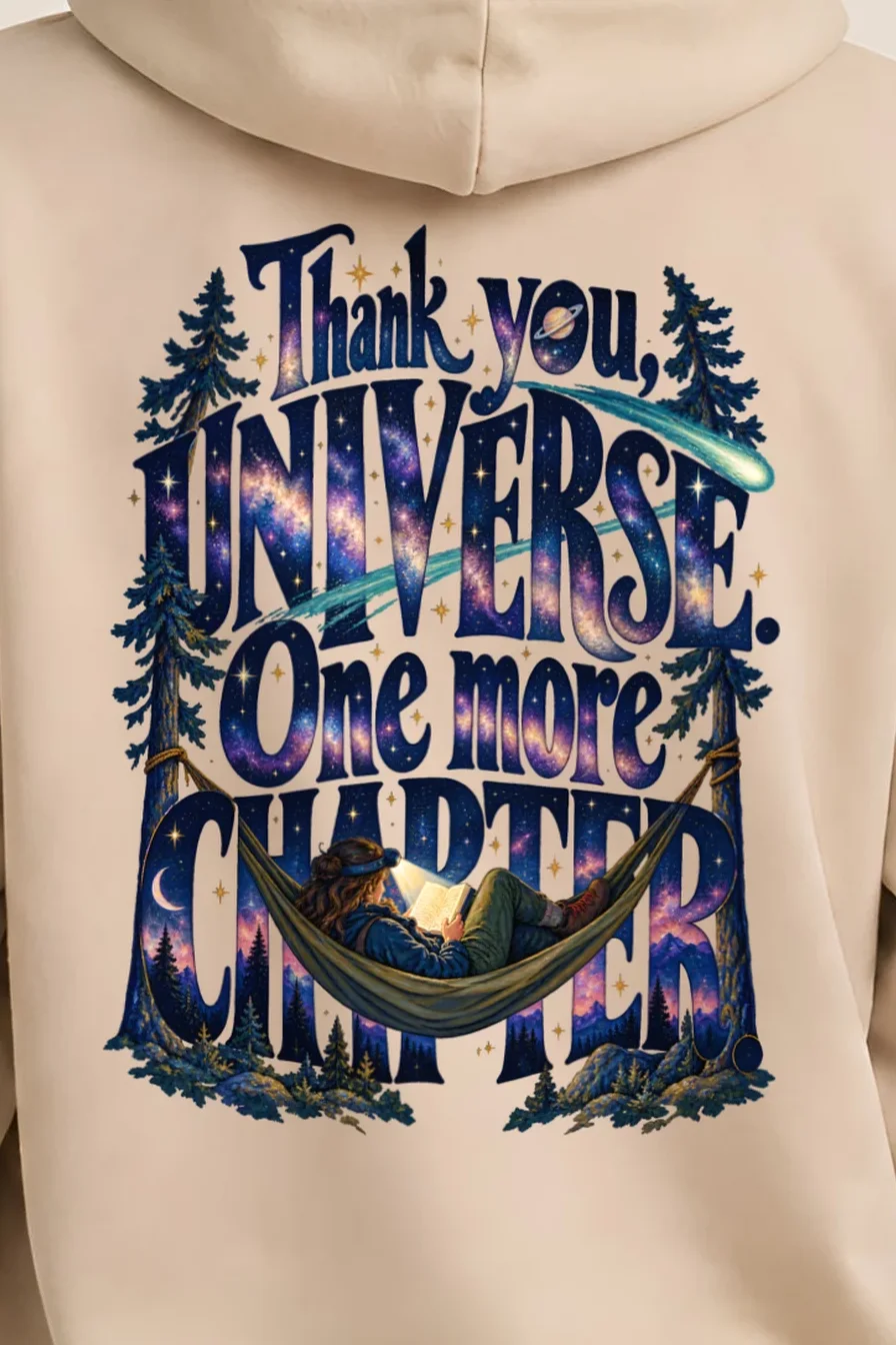 "Thank You Universe One More Chapter" Unisex Pullover Hoodie - the graphic up close
