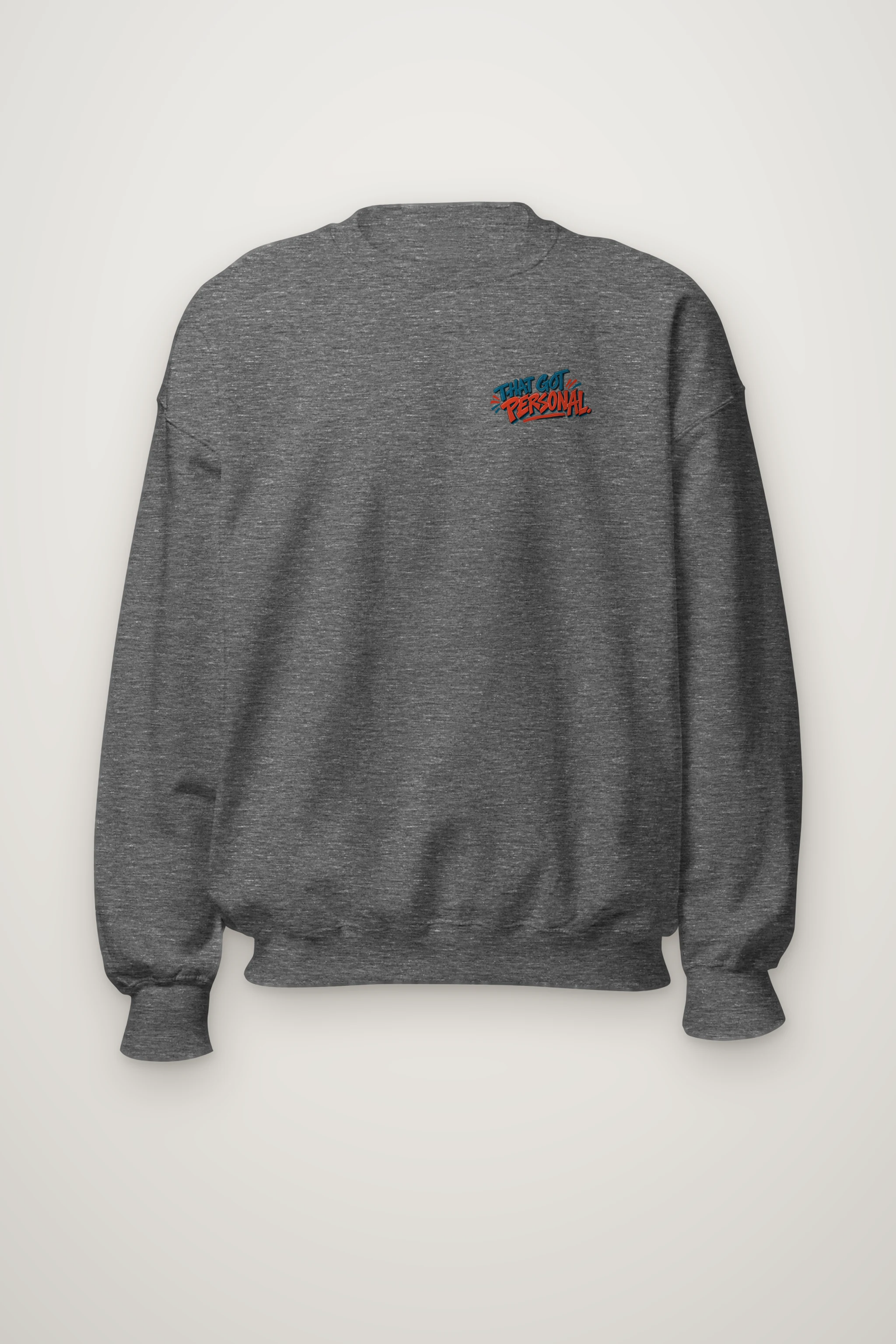 "That Got Personal Keep Reading" Heavy Blend Unisex Crewneck Sweatshirt