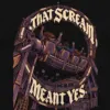 "That Scream Meant Yes" Unisex Longsleeve T-shirt