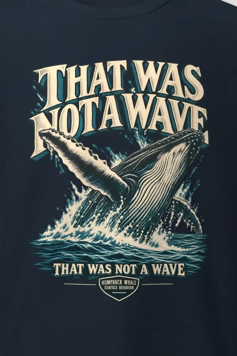 "That Was Not a Wave" Heavyweight Unisex Crewneck T-shirt - the graphic up close