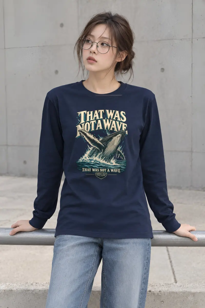 "That Was Not a Wave" Unisex Longsleeve T-shirt