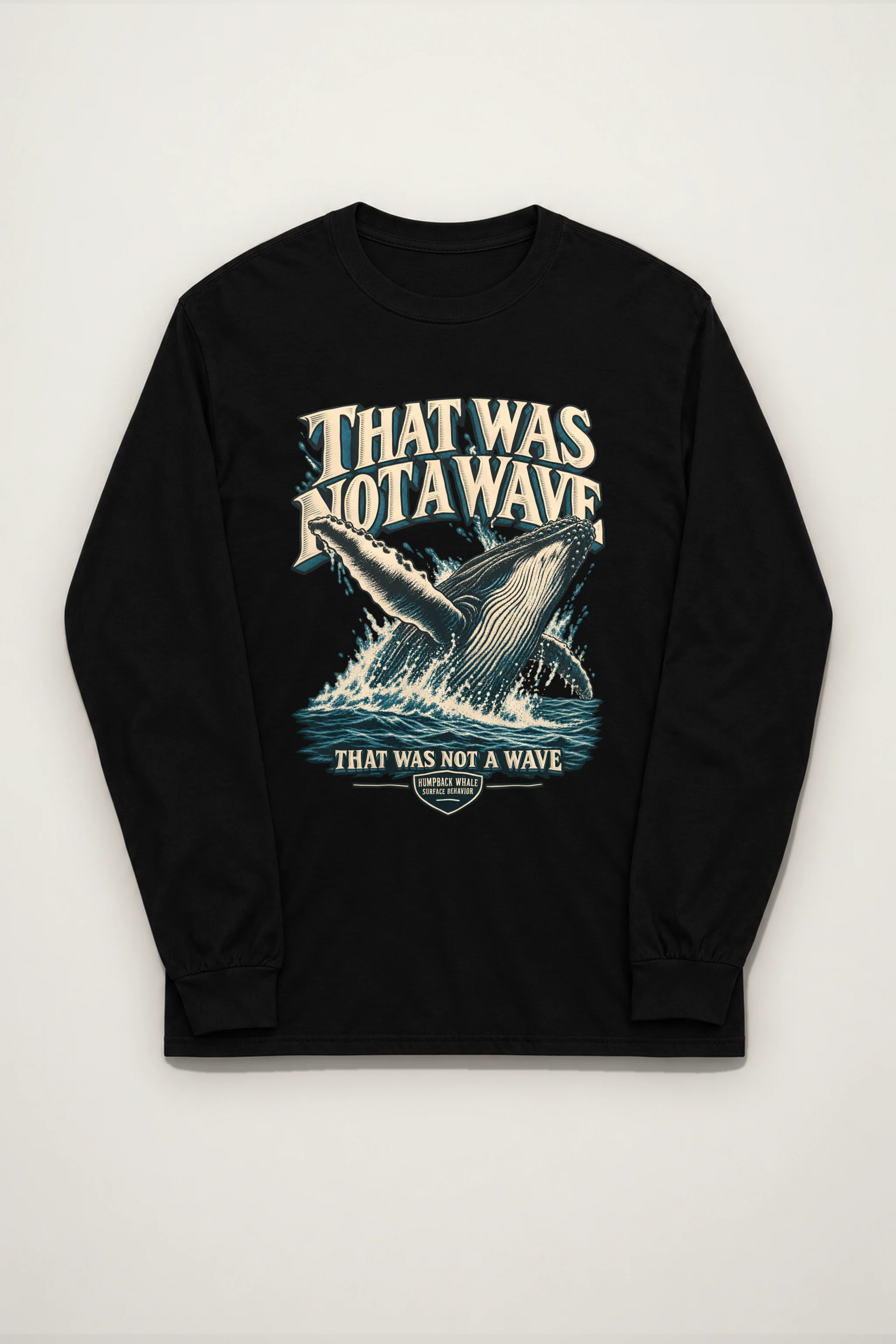 "That Was Not a Wave" Unisex Longsleeve T-shirt