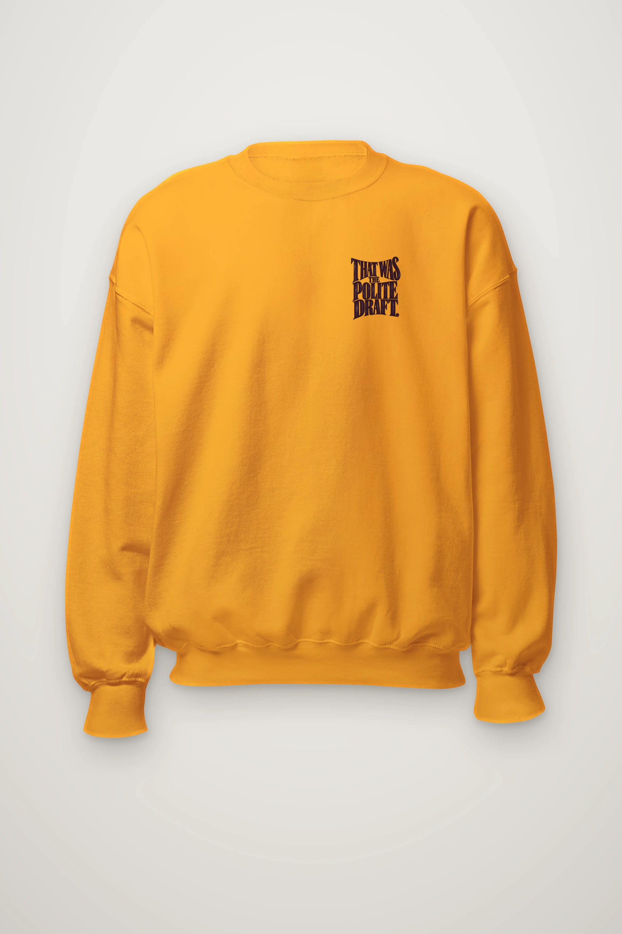 "That Was the Polite Draft" Heavy Blend Unisex Crewneck Sweatshirt