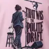 "That Was the Polite Draft" Heavy Blend Unisex Crewneck Sweatshirt
