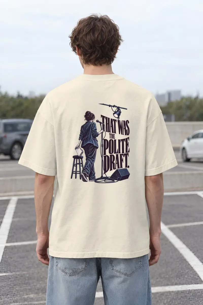 "That Was the Polite Draft" Unisex Oversized Heavyweight Crewneck T-Shirt