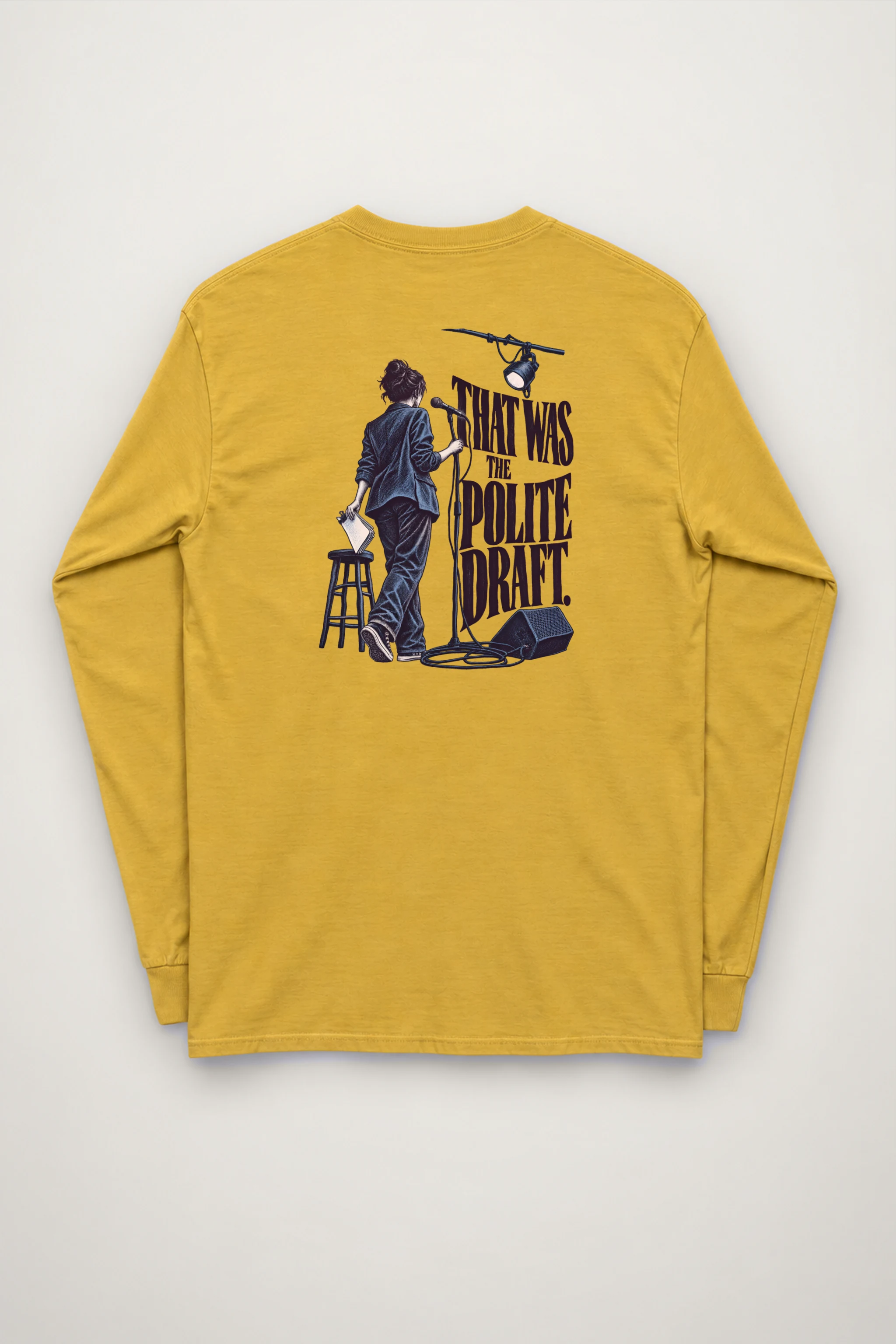 "That Was The Polite Draft" Unisex Longsleeve T-shirt