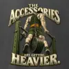 "The Accessories Are Getting Heavier" Men's Oversized Heavyweight Crewneck T-Shirt