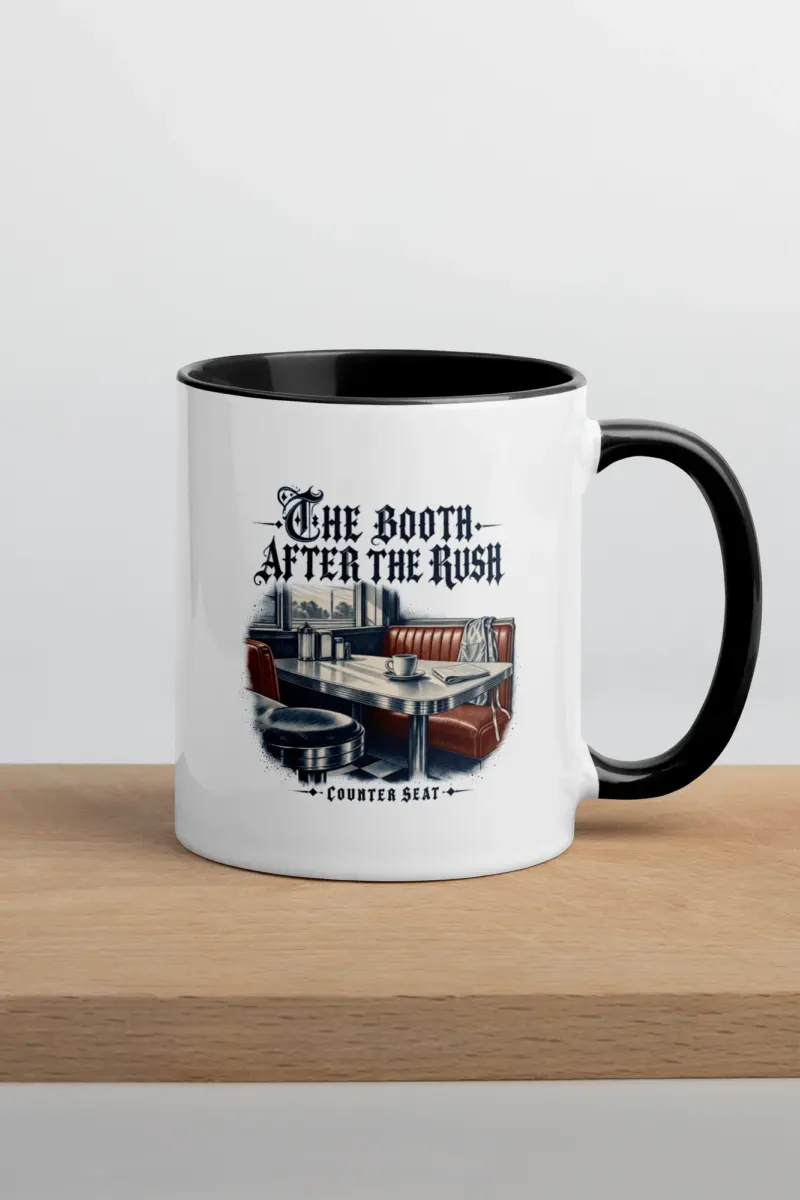 “THE BOOTH AFTER THE RUSH” 11oz Ceramic Mug