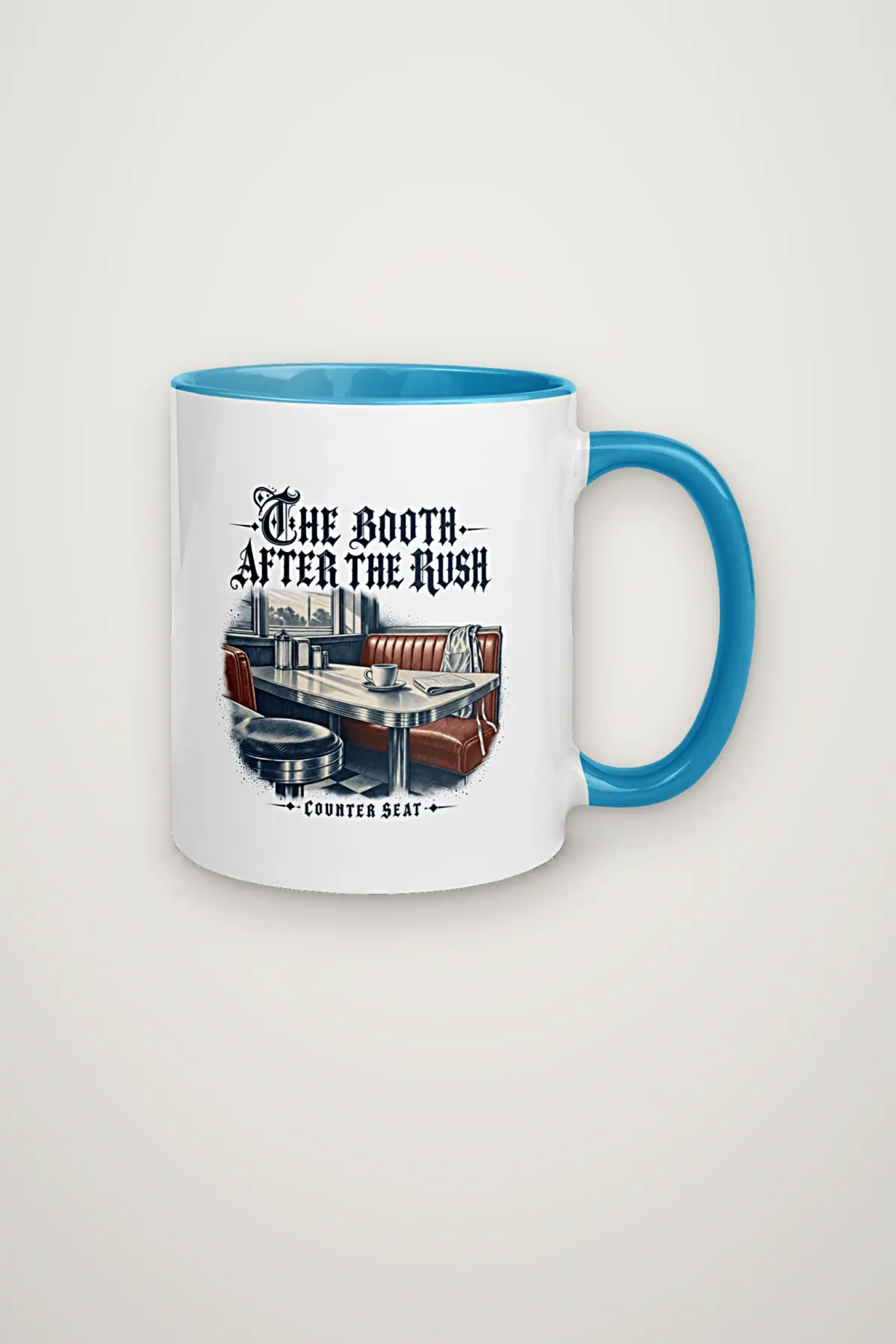 "THE BOOTH AFTER THE RUSH" 11oz Ceramic Mug