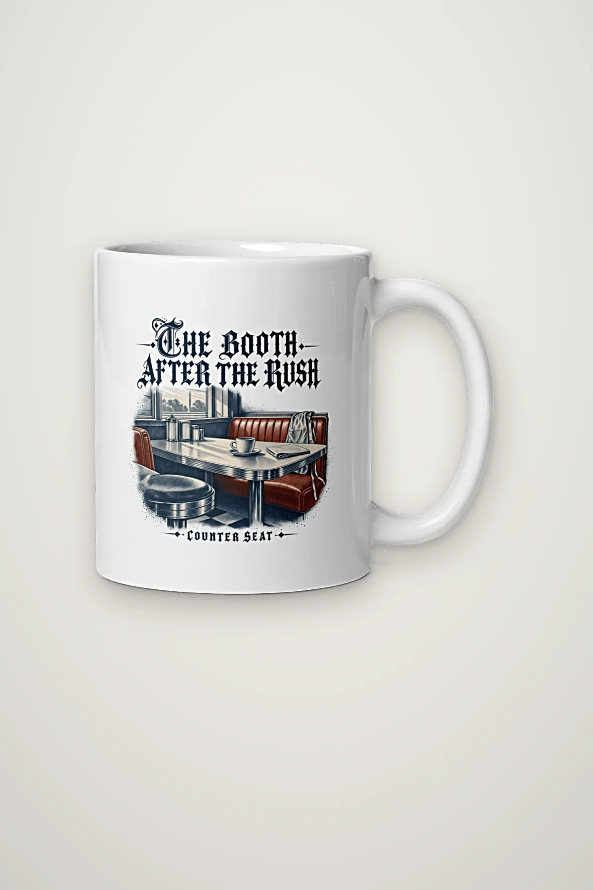 "THE BOOTH AFTER THE RUSH" 11oz Ceramic Mug