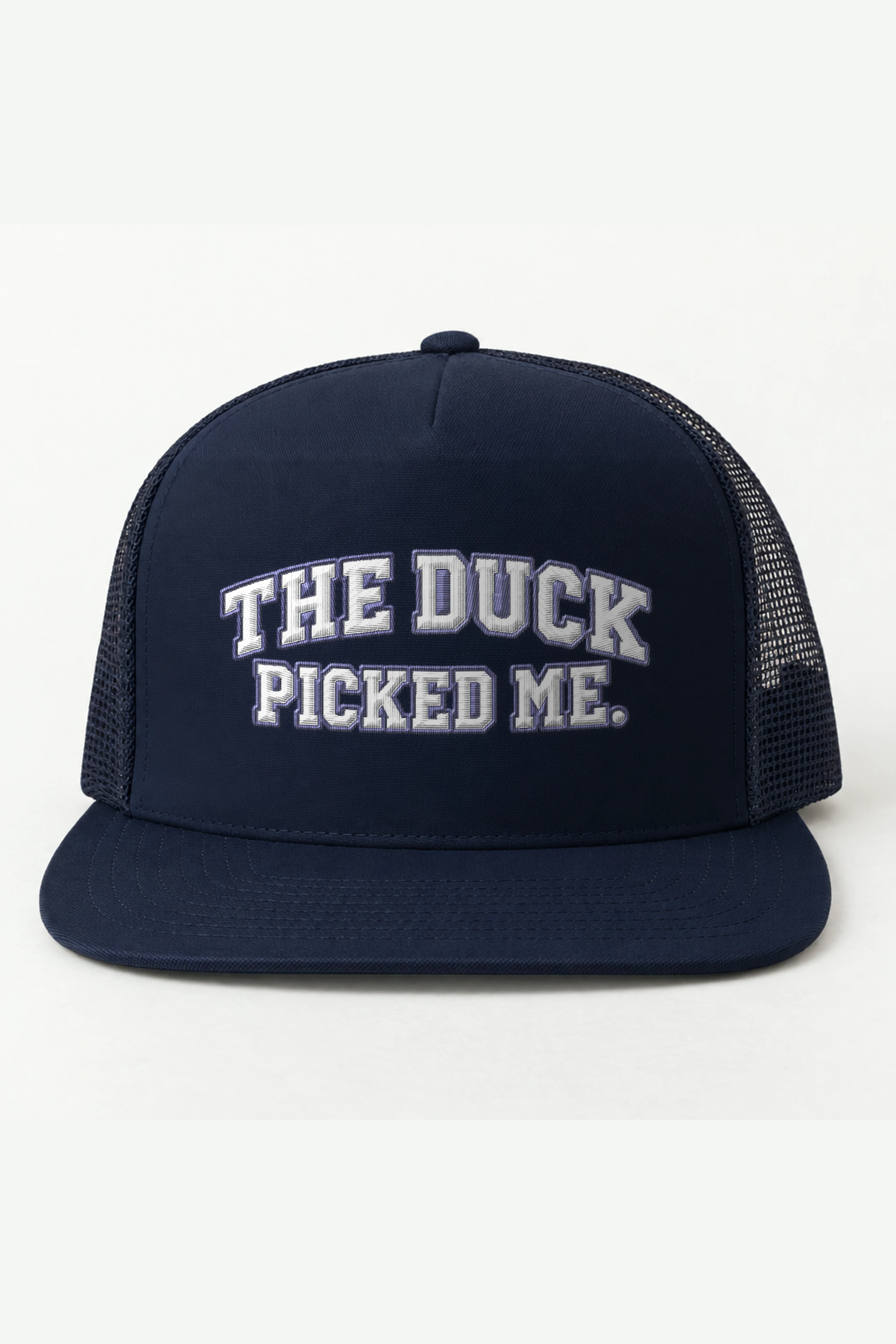 "The Duck Picked Me" 5 Panel Trucker Cap · Embroidered