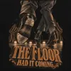 "The Floor Had It Coming" Unisex Longsleeve T-shirt