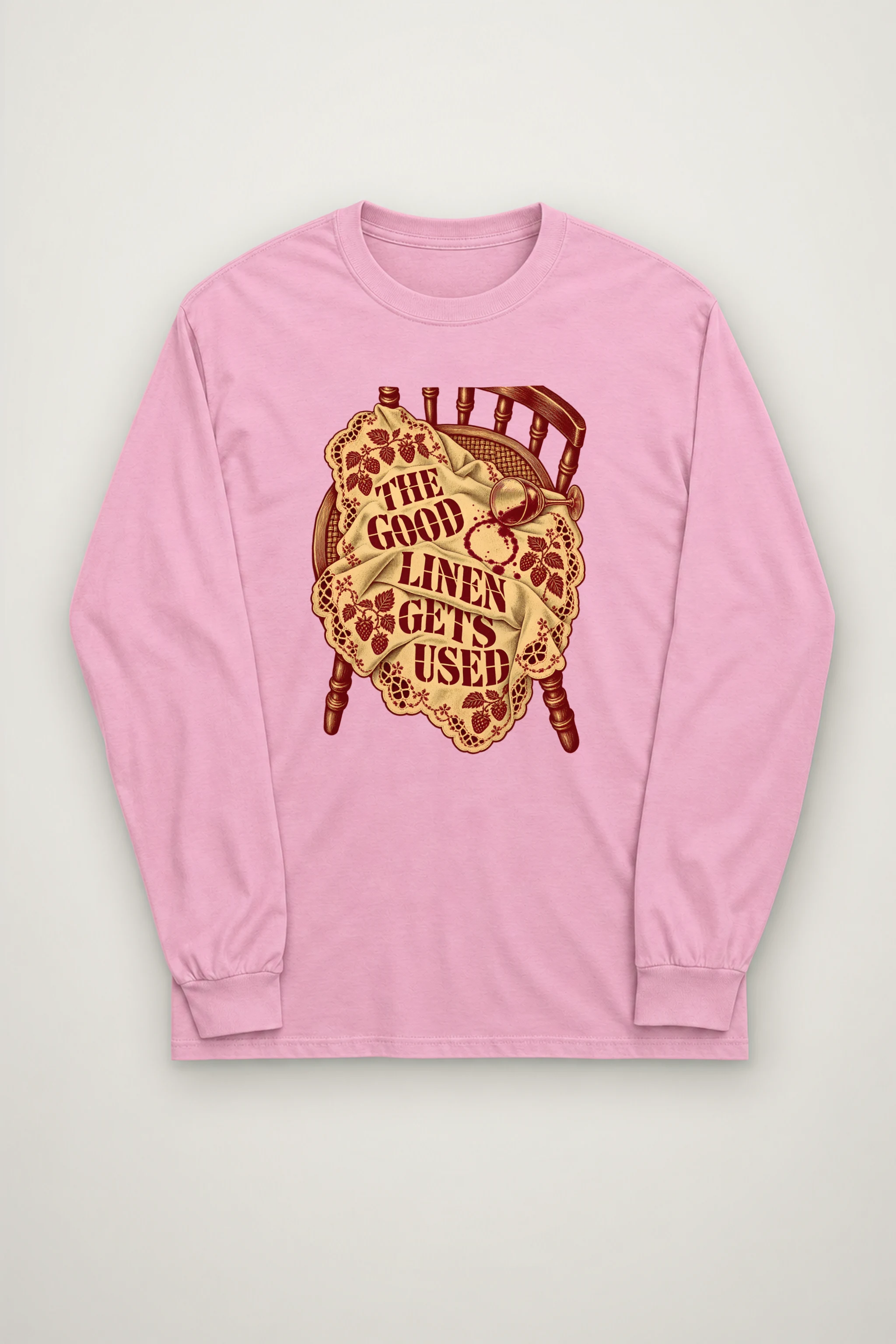 "The Good Linen Gets Used" Unisex Longsleeve T-shirt