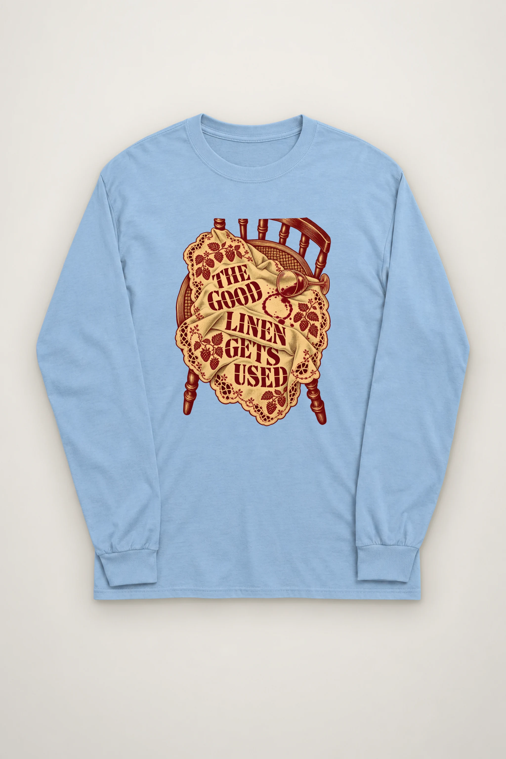 "The Good Linen Gets Used" Unisex Longsleeve T-shirt