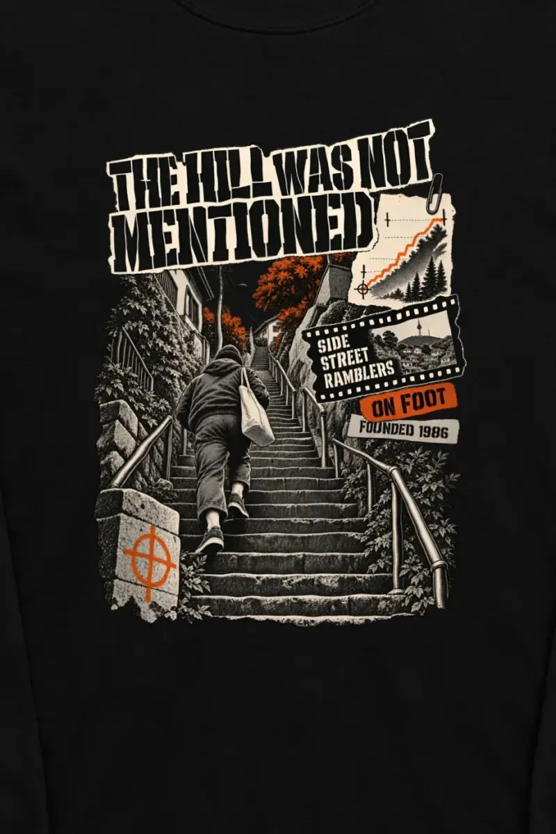 "The Hill Was Not Mentioned" Unisex Longsleeve T-shirt - the graphic up close