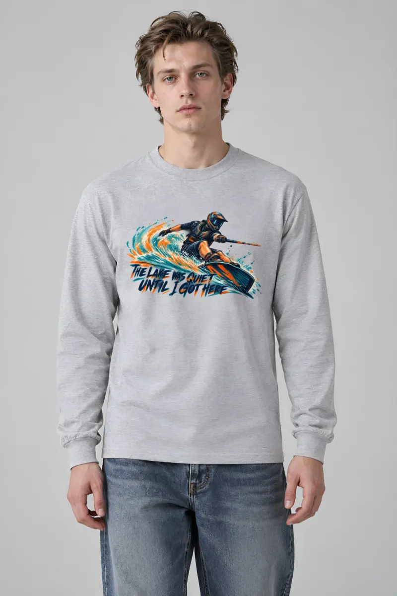 “The Lake Was Quiet Until I Got Here” Unisex Longsleeve T-shirt
