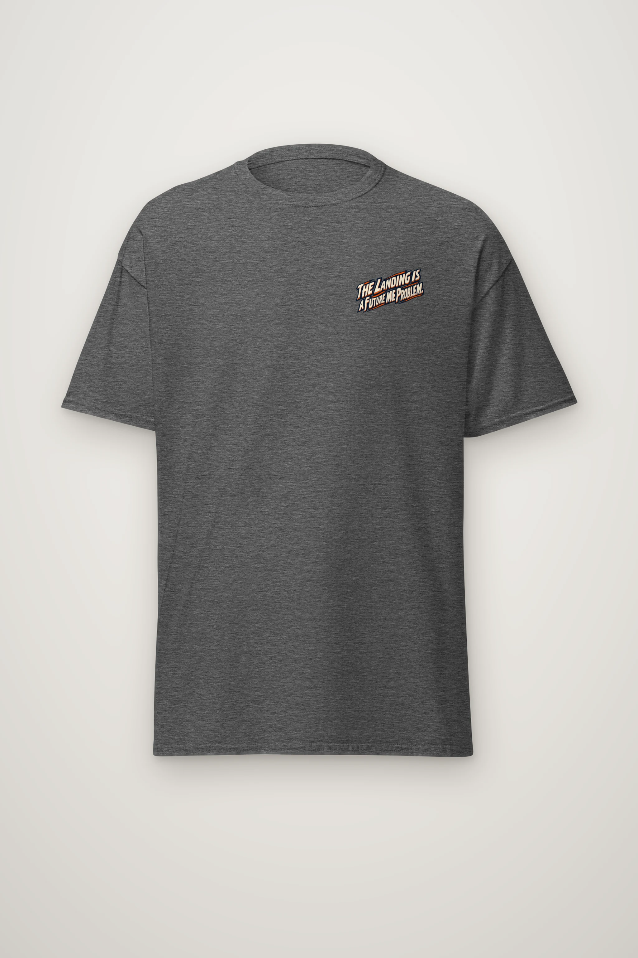 "The Landing Is a Future Me Problem" Heavyweight Unisex Crewneck T-shirt