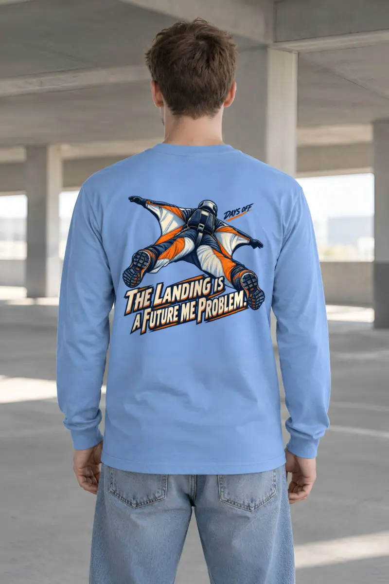 “The Landing Is a Future Me Problem” Unisex Longsleeve T-shirt