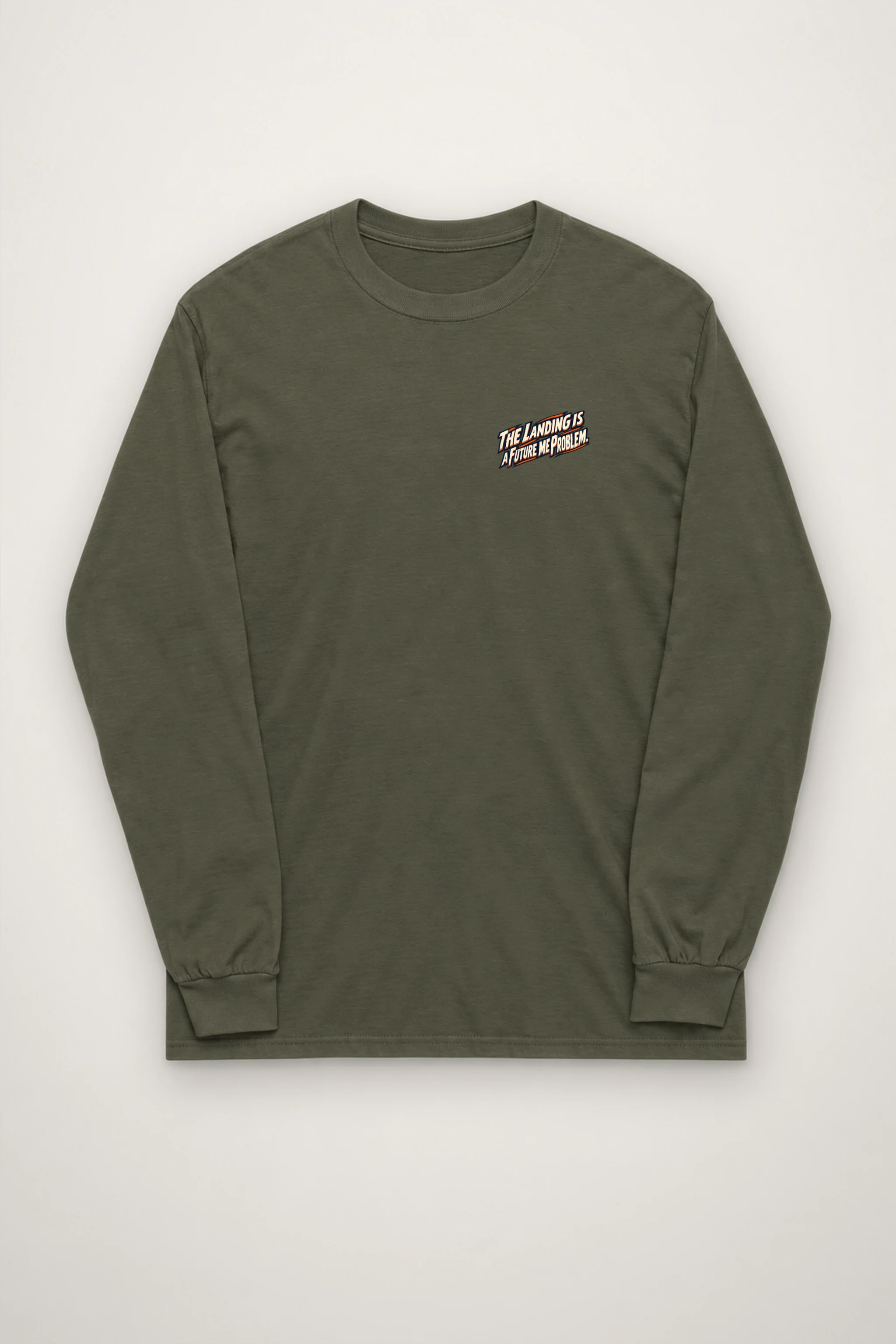 "The Landing Is a Future Me Problem" Unisex Longsleeve T-shirt